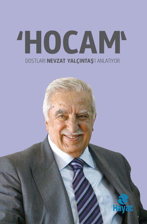 “Hocam”  Dostları Nevzat Yalçıntaş'ı Anlatıyor