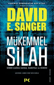 Mükemmel Silah & Siber Çağda Savaş, Sabotaj ve Korku