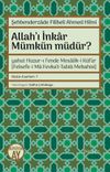 Allah'ı İnkar M&uuml;mk&uuml;n m&uuml;d&uuml;r?