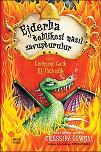 Ejderha Tehlikesi Nasıl Savuşturulur & Korkunç Gıcık III.Hıçkıdık