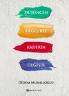 D&uuml;ş&uuml;ncen Değişirse Kaderin Değişir