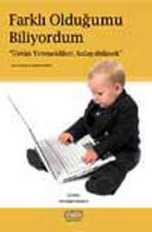 Farklı Olduğumu Biliyordum & Üstün Yeteneklileri Anlayabilmek