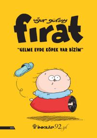 Fırat - Gelme Evde Köpek Var Bizim