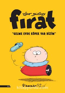 Fırat - Gelme Evde Köpek Var Bizim - Uğur Gürsoy