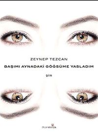 Başımı Aynadaki Göğsüme Yasladım