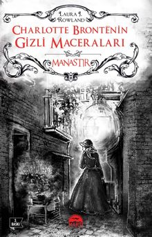Charlotte Bronte’nin Gizli Maceraları - Manastır