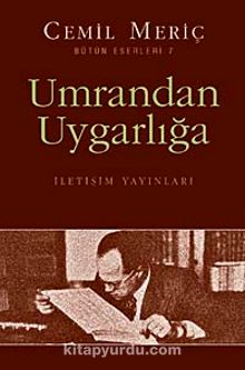 Umrandan Uygarlığa - Cemil Meriç
