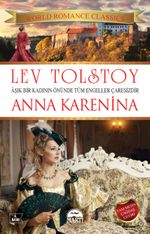 Anna Karenina & Aşık Bir Kadının Önünde Tüm Engeller Çaresizdir