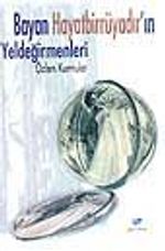 Bayan Hayat Bir Rüyadır'in Yeldeğirmenleri