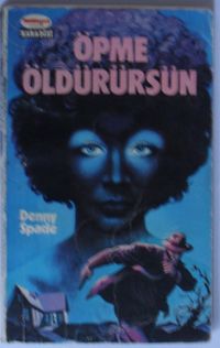 Öpme Öldürürsün (Kod:5-H-19)