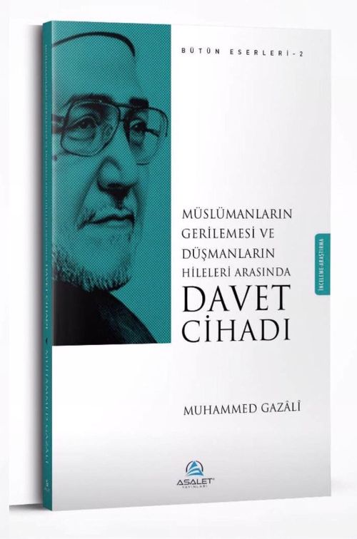 Müslümanların Gerilemesi ve Düşmanların Hileleri Arasında  Davet Cihadı  