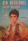 Ben Büyüyünce