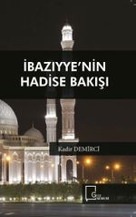 İbazıyye'nin Hadise Bakışı