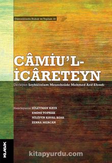 Camiu’l-icareteyn - Şeyhülislam Meşrebzade Mehmed Arif Efendi