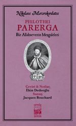 Philothei Parerga / Bir Allahseverin MeşGaleleri