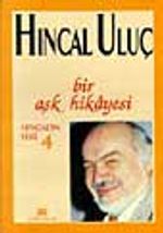 Bir Aşk Hikayesi / Hıncal Uluç
