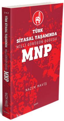 Türk Siyasal Yaşamında Milli Görüşün Doğuşu - Nazım Maviş
