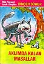 Aklımda Kalan Masallar