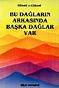 Bu Dağların Arkasında Başka Dağlar Var