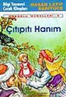 Çıtıpıtı Hanım 'Anadolu Masalları - 5'
