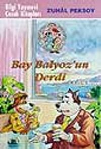 Bay Balyoz'un Derdi (Hassas Burun Dedektiflik Bürosu 3)