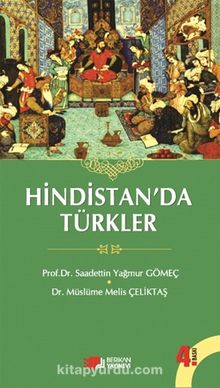 Hindistan'da Türkler - Mübarek Galip