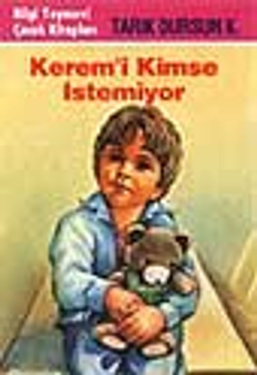 Kerem'i Kimse İstemiyor