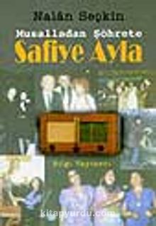 Safiye Ayla 'Musalladan Şöhrete'