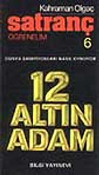 Satranç Öğrenelim / 12 Altın Adam
