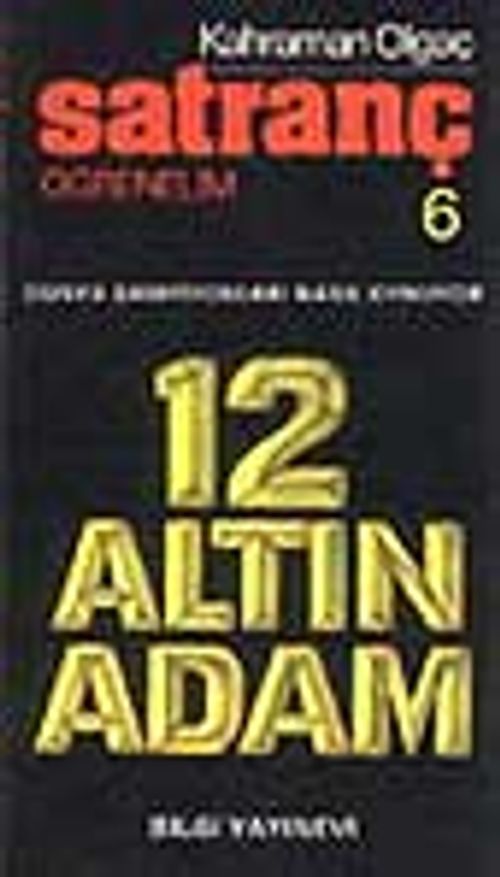 Satranç Öğrenelim / 12 Altın Adam