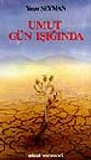 Umut G&uuml;n Işığında