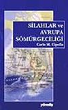 Silahlar ve Avrupa S&ouml;m&uuml;rgeciliği