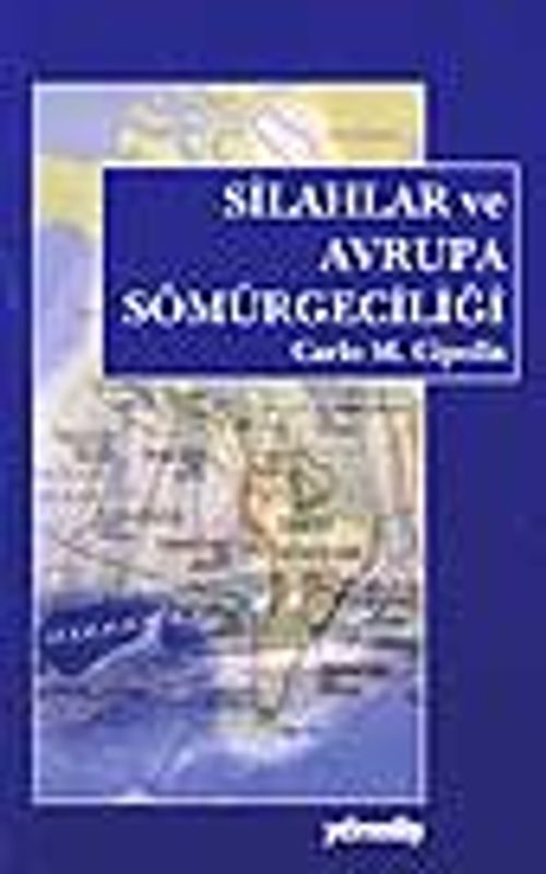 Silahlar ve Avrupa Sömürgeciliği