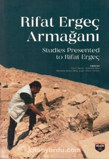 Rifat Ergeç Armağanı - Studies Presented To Rifat Ergeç - Kolektif