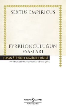 Pyrrhonculuğun Esasları (Ciltli) - Sextus Empiricus