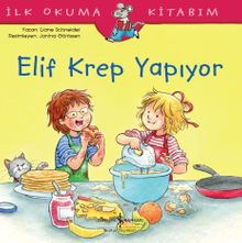Elif Krep Yapıyor / İlk Okuma Kitabım