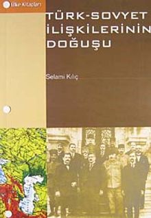 Türk Sovyet İlişkilerinin Doğuşu