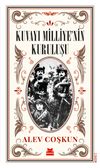 Kuvayı Milliye&rsquo;nin Kuruluşu & En Uzun On Beş G&uuml;n