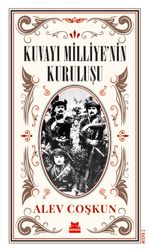 Kuvayı Milliye'nin Kuruluşu & En Uzun On Beş Gün