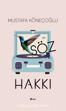 Söz Hakkı - Mustafa Köneçoğlu