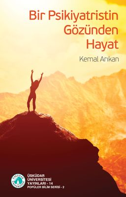 Bir Psikiyatristin Gözünden Hayat