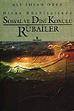 Divan Edebiyatında Sosyal ve Dini Konulu Rubailer