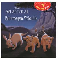 Bilinmeyene Yolculuk / Uykudan Önce - Aslan Kral 