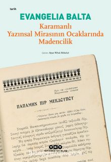 Karamanlı Yazınsal Mirasının Ocaklarında Madencilik - Evangelia Balta