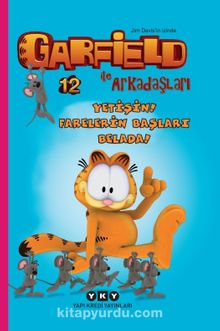 Yetişin! Farelerin Başları Belada! - Garfield İle Arkadaşları 12 - Jim Davis