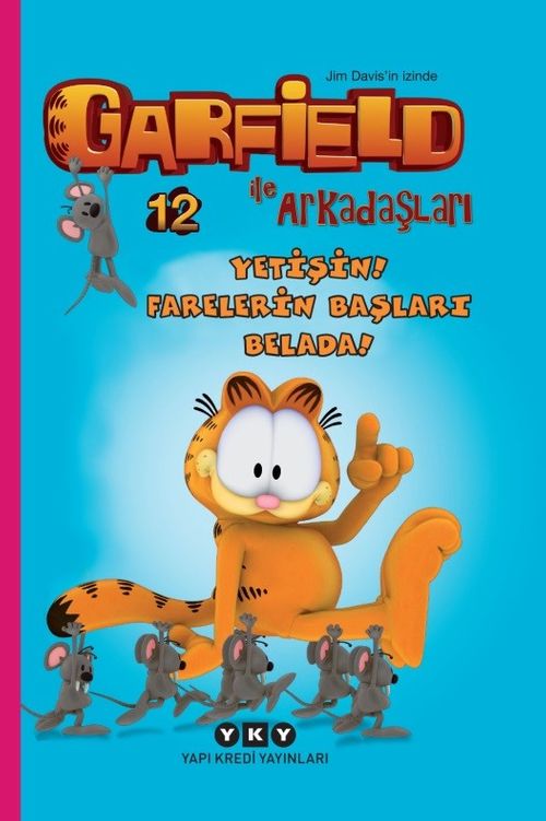 Yetişin! Farelerin Başları Belada! - Garfield İle Arkadaşları 12
