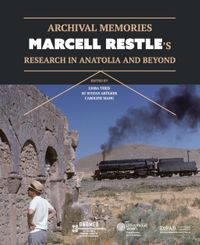 Archival Memories: Marcell Restle’s Research İn Anatolia And Beyo