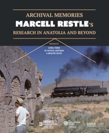 Archival Memories: Marcell Restle’s Research İn Anatolia And Beyo