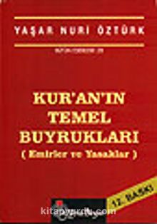 Kuranın Temel Buyrukları - Prof. Dr. Yaşar Nuri Öztürk