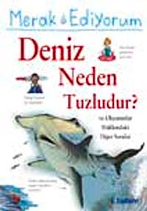 Merak Ediyorum / Deniz Neden Tuzludur?